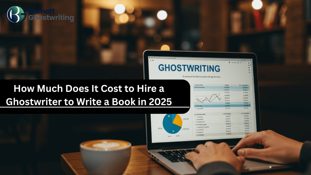How Much Does It Cost to Hire a Ghostwriter to Write a Book in 2025